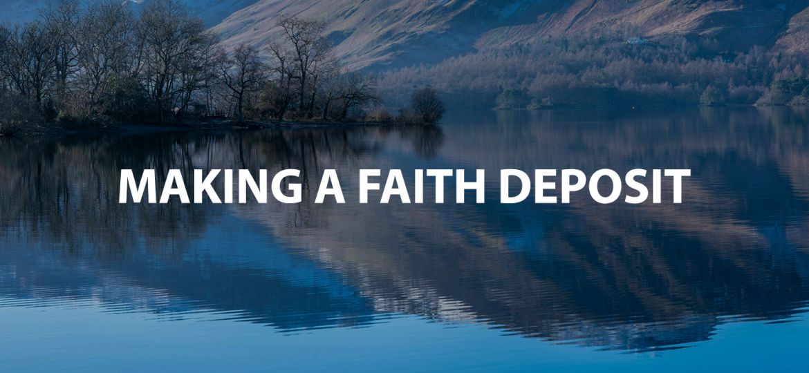 making-a-faith-deposit